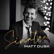 Matt Dusk - Sinatra (2020)