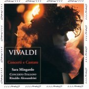 Sara Mingardo, Concerto Italiano, Rinaldo Alessandrini - Vivaldi: Concerti e Cantate (1997)