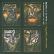 Ars Nova Copenhagen, Paul Hillier - Heinrich Schütz: The Complete Narrative Works (2011) CD-Rip