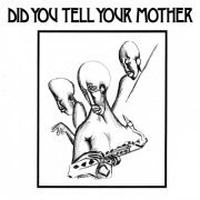 Tete Mbambisa - Did You Tell Your Mother (2020)