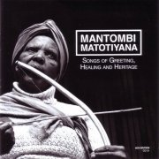 Mantombi Matotiyana - Songs of Greeting, Healing and Heritage (2019)