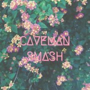 Caveman - Smash (2021)