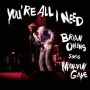 Brian Owens - You're All I Need - Brian Owens Sings Marvin Gaye (2014)