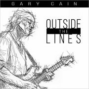 Gary Cain - Outside The Lines (2024)