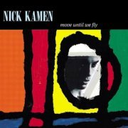 Nick Kamen - Move Until We Fly (1990)