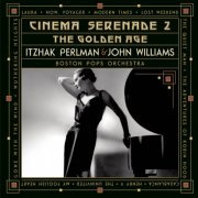 Itzhak Perlman, The Boston Pops Orchestra  John Williams - Cinema Serenade II: The Golden Age (1999)