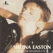 Sheena Easton - Todo Me Recuerda A Ti (1984/1989)