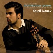 Pinchas Steinberg, Royal Flemish Philharmonic Orchestra, Yossif Ivanov - Shostakovich & Bartók: Violin Concertos (2008)