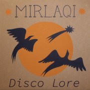 Mirlaqi - Disco Lore (Radio Edits) (2023)