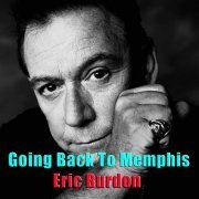 Eric Burdon - Going Back To Memphis (2016)