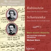 Marc-André Hamelin - Rubinstein: Piano Concerto No. 4 / Scharwenka: Piano Concert No. 1 (2005)