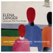 Anna Dennis, William Towers, Nicholas Daniel - Elena Langer - Landscape with Three People (2016)