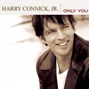 Harry Connick Jr. - Only You (2004) Lossless