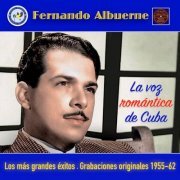Fernando Albuerne - La Voz Romantica De Cuba (2024) [Hi-Res]