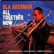 Ola Åkerman - All Together Now (2006) [Hi-Res]