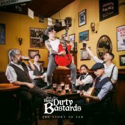 Uncle Bard & The Dirty Bastards - The Story So Far (Expanded Edition) (2023)