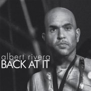Albert Rivera - Back At It (2015)