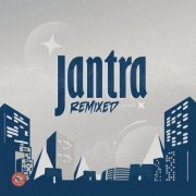 Jantra - Jantra Remixed (2024) [Hi-Res]