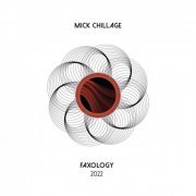 Mick Chillage - FAXology 2022 (2023)