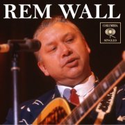 Rem Wall - Columbia Singles (2018) [Hi-Res]