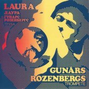 Gunārs Rozenbergs - Laura (2003)