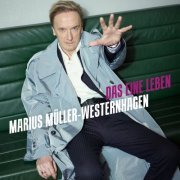 Marius Müller-Westernhagen - Das eine Leben (2022) [Hi-Res]