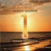 VA - Vargo Lounge Summer Celebration 1 (2013)