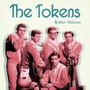 The Tokens - Golden Selection (Remastered) (2021)