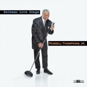 Russell Thompkins, Jr. - Between Love Songs (2020)