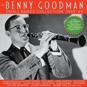Benny Goodman - The Benny Goodman Small Bands Collection 1935-45 (2021)