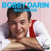 Bobby Darin - Bullmoose (2020)