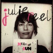Julie Peel - Near The Sun (2009)