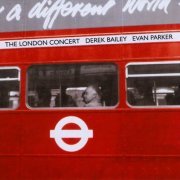 Derek Bailey & Evan Parker - The London Concert (2005)