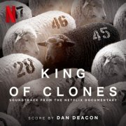 Dan Deacon - King of Clones (Soundtrack from the Netflix Film) (2023) [Hi-Res]