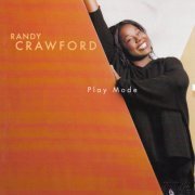 Randy Crawford - Play Mode (2000)