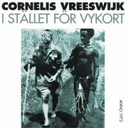 Cornelis Vreeswijk - I stället för vykort (1973/2001)