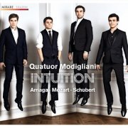 Quatuor Modigliani - Arriaga-Mozart-Schubert: Intuition (2012) [Hi-Res]