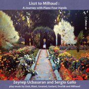 Zeynep Ucbasaran & Sergio Gallo - Liszt to Milhaud: A Journey with Piano 4 Hands (2020) [Hi-Res]