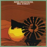 Bill Easley - Wind Inventions (1987) flac