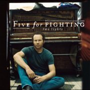 Five For Fighting - Two Lights (2006)