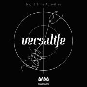 Versalife - Night Time Activities (2022)