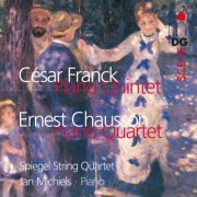 Spiegel String Quartet, Jan Michiels - Franck & Chausson: Piano Chamber Music (2005)