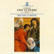 Michel Corboz - Bach: Ode funèbre, BWV 198 & Cantates, BWV 11 "Oratorio de l'Ascension" & 187 (2023) [Hi-Res]