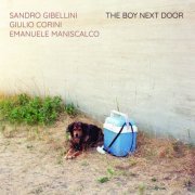 Sandro Gibellini, Giulio Corini, Emanuele Maniscalco - The Boy Next Door (2021) [Hi-Res]