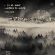 Clement Janinet, Bruno Ducret, Elodie Pasquier - Woodlands (2023) Hi Res