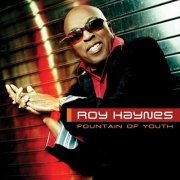 Roy Haynes - Fountain of Youth (2004)