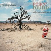 Yellowjackets - Peace Round (2003) FLAC