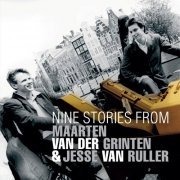 Maarten van der Grinten, Jesse van Ruller - Nine Stories from (2002)