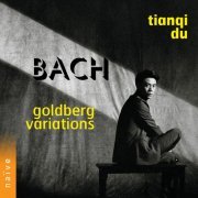 Tianqi Du - Bach: Goldberg Variations (2022) [Hi-Res]