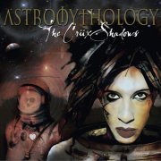 The Cruxshadows - Astromythology (2017)